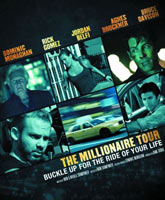 Смотреть Онлайн Турне миллионера / The Millionaire Tour [2012]